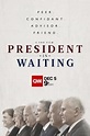 President in Waiting (2020) - FilmAffinity