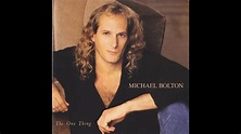 Michael Bolton - Said I Loved You... But I Lied [HQ - FLAC] - YouTube