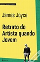 Retrato do Artista Quando Jovem de James Joyce - Livro - WOOK
