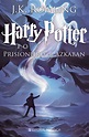 Harry Potter e o Prisioneiro de Azkaban - J. K. Rowling