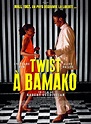 Dancing the Twist in Bamako (2021) - IMDb