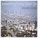 David Marks - Something Funny Goin' On - Amazon.com Music
