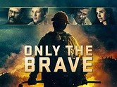 Only the Brave | Lionsgate Films UK