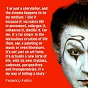 Film Director Quote - Federico Fellini - Movie Director Quote - #federicofellini reidrosefelt ...