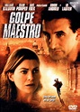 Enciclopedia del Cine Español: Golpe maestro (2004)