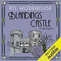 Amazon.com: Blandings Castle (Audible Audio Edition): James Saxon, P. G ...