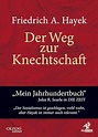 Der Weg zur Knechtschaft : Hayek, Friedrich A. von: Amazon.de: Bücher