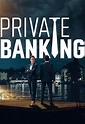 Private Banking - Série (2017) - SensCritique