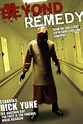 Beyond Remedy 2009 смотреть онлайн | Kinoafisha