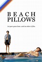 Beach Pillows (2013) – Filmer – Film . nu
