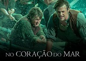 'No Coração do Mar': filme é destaque na Netflix e ocupa o TOP 10