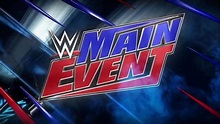 WWE Main Event Streaming - Serie HD - Altadefinizione