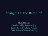 "Singin' In The Bathtub" (1929) High Hatters - YouTube