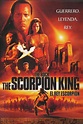 The Scorpion King (2002) - Posters — The Movie Database (TMDb)