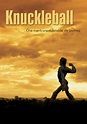 Knuckleball (2007) - Where to Watch It Streaming Online | Reelgood