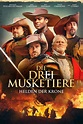 Die drei Musketiere: Helden der Krone (2023) Film-information und ...