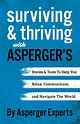 Surviving and Thriving with Asperger’s by Asperger Experts | Goodreads
