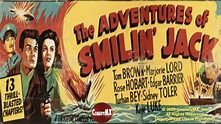 Adventures of Smilin' Jack (1943) | Complete Serial | Tom Brown | Rose ...