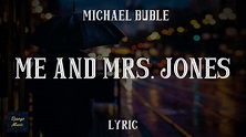Me And Mrs. Jones - Michael Buble (LYRICS)| Django Music - YouTube