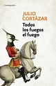 Todos los fuegos el fuego by Julio Cortázar – other books