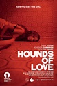 Hounds of Love (2016) - Posters — The Movie Database (TMDB)