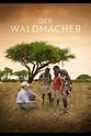 Der Waldmacher (2022) | Film, Trailer, Kritik