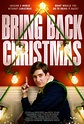 Bring Back Christmas (2023) - FilmAffinity