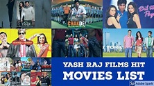 Yash Raj Films Hit Movies List| Yash Raj Films Biggest Hits|Filmy ...