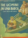 Tre uomini in barca by Jerome K Jerome: new (1950) | Libro Co. Italia Srl
