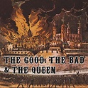 The Good, The Bad & The Queen by The Good, The Bad and The Queen ...