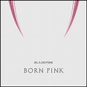 'Born Pink' review: Blackpink's latest is worth the wait | The Star