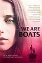 We Are Boats movie large poster.