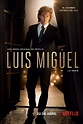 Netflix lanza poster y tráiler de la serie sobre Luis Miguel - Series ...