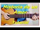 Como Tocar Historia de un amor en Guitarra. Tutorial - YouTube