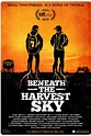 Beneath the Harvest Sky Movie Poster - IMP Awards