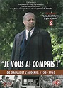 I Have Understood You: De Gaulle 1958-1962 (TV Movie 2010) - IMDb