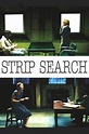 Strip Search (TV Movie 2004) - IMDb