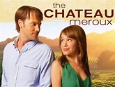 The Chateau Meroux Pictures - Rotten Tomatoes