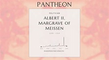 Albert II, Margrave of Meissen Biography - Margrave of Meissen | Pantheon