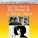 ‎The Very Best of Sly Stone & The Mojo Men de Sly Stone & The Mojo Men ...