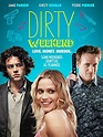 Dirty Weekend Movie Trailer, Reviews and More | TVGuide.com