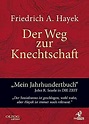 Der Weg zur Knechtschaft : Hayek, Friedrich A. von: Amazon.de: Bücher