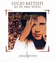 Io Tu Noi Tutti - Lucio Battisti | Songs, Reviews, Credits | AllMusic