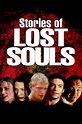 Stories of Lost Souls (2004) | The Poster Database (TPDb)
