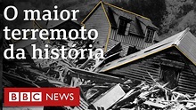 Terremoto de Valdivia: como foi o tremor de maior magnitude da história ...