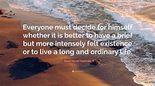 Rainer Werner Fassbinder Quote: “Everyone must decide for himself ...