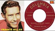 FRANKIE MILLER - Sugar Coated Baby (1956) Columbia Records Unissued ...