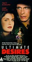 Ultimate Desires (1991) - IMDb