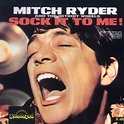 Mitch Ryder & the Detroit Wheels - Sock It to Me, Baby! | iHeartRadio