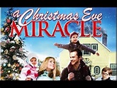 A Christmas Eve Miracle (2015) with Anthony Starke, Josh Reid, Olivia d ...